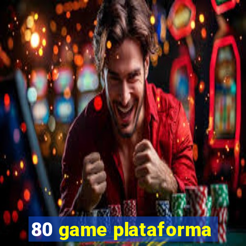 80 game plataforma